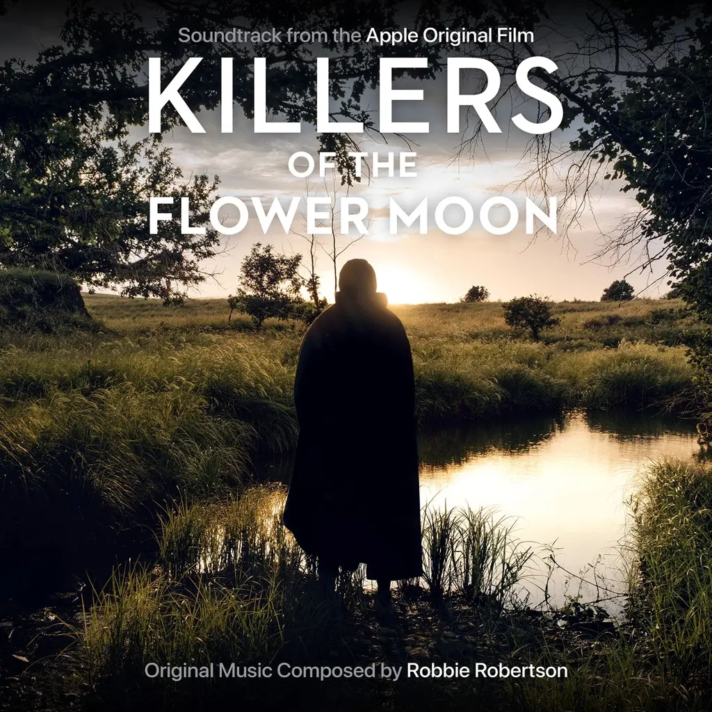 Robbie Robertson – Killers of the Flower&nbsp;Moon